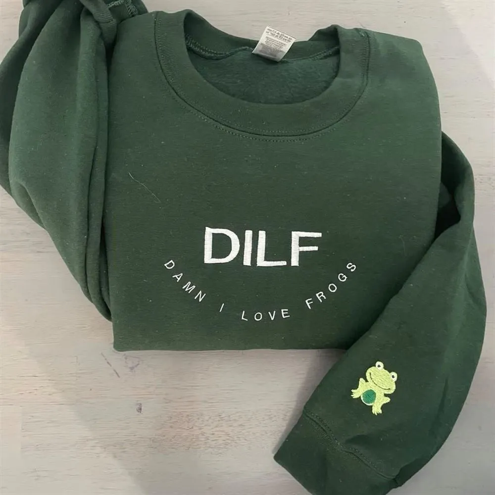 Dilf Damn I Love Frogs Embroidered Sweatshirt, Frogs Sweatshirts, Women's Embroidered Sweatshirts